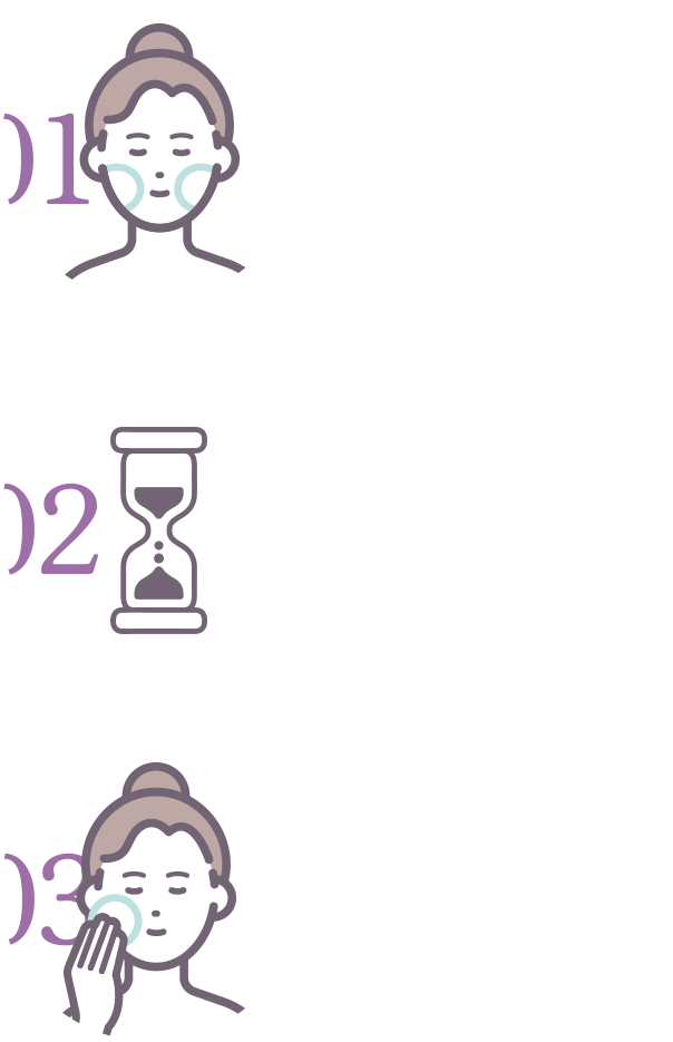 01.パッドを気になる箇所にフィットさせます。 02.5~10分程度置いてください。手のひらで包み込むようにあたためると効果的です。 03.パッドを手に取り、気になる箇所を拭き取ります。洗顔の代わりにもおすすめです。